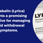 Managing Opioid Withdrawal with Pregabalin (Lyrica)